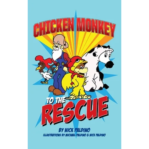Chicken Monkey to the Rescue - Hardcover
