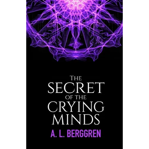The Secret of the Crying Minds - Paperback
