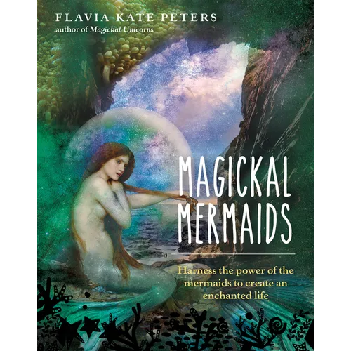Magickal Mermaids - Hardcover