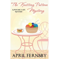 The Knitting Pattern Mystery - Paperback