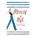 Maman et Moi - Hardcover