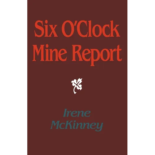 Six O'Clock Mine Report - Paperback