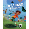 La Mala Suerte Is Following Me - Hardcover