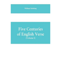 Five Centuries of English Verse (Volume I) - Paperback