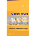 The Delta Model: Reinventing Your Business Strategy - Hardcover