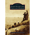 Peaks Island and Portland Harbor - Paperback