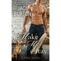 Make Me Stay - Mass Market Paperbound