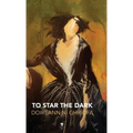 To Star the Dark - Hardcover