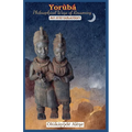 Yoruba Philosophical Ways of Reasoning: An Introduction - Paperback