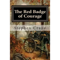 The Red Badge of Courage: An Episode of the American Civil War