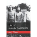 Faust: Stretch Out Time 1970-1975 - Paperback