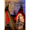 The Best Native American Stories For Children - Hardcover