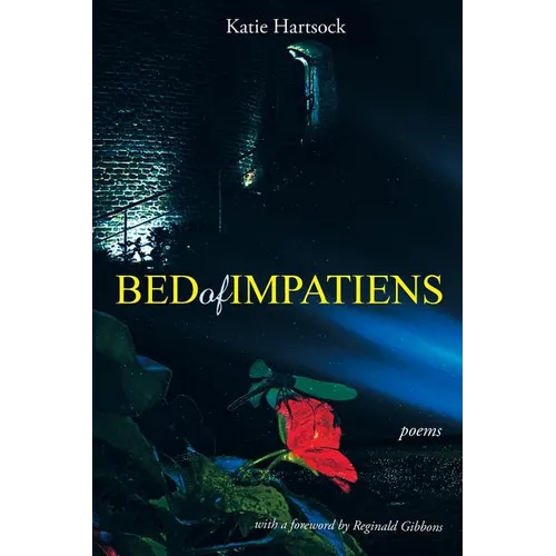 Bed of Impatiens: Poems