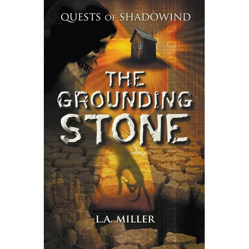 Quests of Shadowind: The Grounding Stone - Paperback