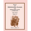Abstracts of the Administration Accounts of the Prerogative Court of Maryland, 1768-1771, Libers 59-66