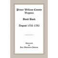 Prince William County, Virginia Bond Book, August 1753-1782