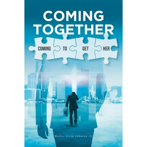 Coming Together: Coming to Get Her - Paperback
