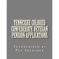 Tennessee Colored Confederate Veteran Pension Applications