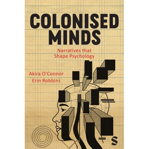 Colonised Minds: Narratives That Shape Psychology - Hardcover