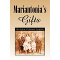 Mariantonia's Gifts - Paperback