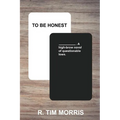 To Be Honest - Paperback
