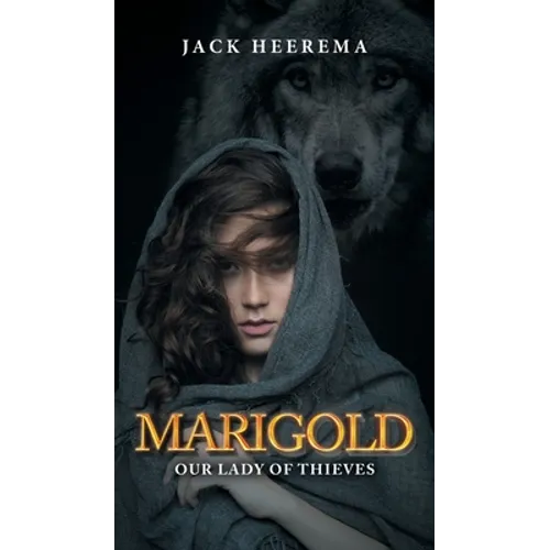 Marigold: Our Lady of Thieves - Hardcover