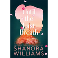 Until the Last Breath - Paperback