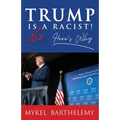 TRUMP IS NOT A RACIST! Here's Why - Paperback