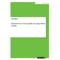 Reduction in cost of quality by using robust design - Paperback