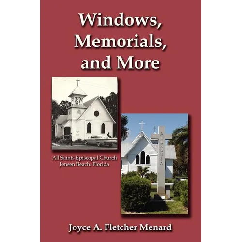 Windows, Memorials, and More