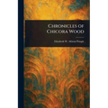 Chronicles of Chicora Wood