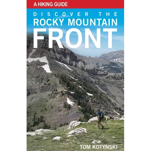 Discover the Rocky Mountain Front - Paperback