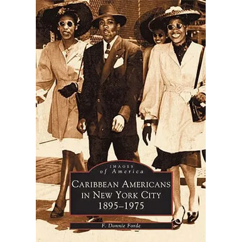 Caribbean Americans in New York City: 1895-1975