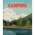 The Little Book of Camping: From Canvas to Campervan