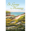 St. George Mornings - Paperback
