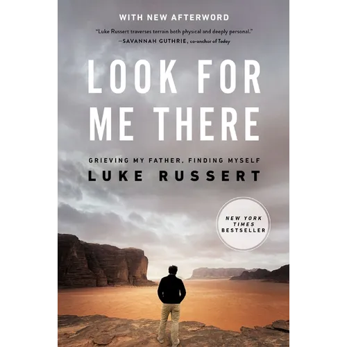 Look for Me There: Grieving My Father, Finding Myself - Paperback