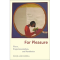 For Pleasure: Race, Experimentalism, and Aesthetics - Paperback