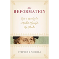 The Reformation: How a Monk and a Mallet Changed the World - Paperback
