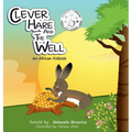 Clever Hare and the Well - Hardcover