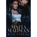 Mafia Madman: A Dark Mafia Romance - Paperback