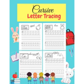 Cursive Letter Tracing: Learn Cursive Alphabet Letters.Cursive writing practice book for kids Handwriting workbook for beginners. - Paperback