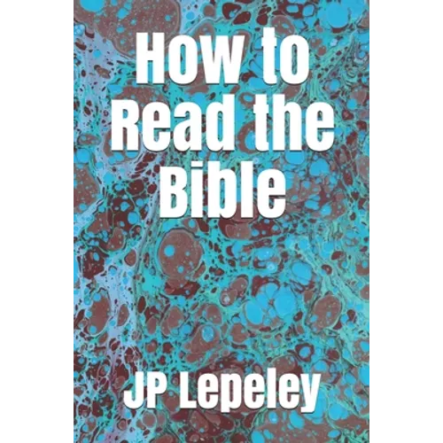 How to Read the Bible - Paperback