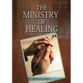 The Ministry of Healing: (Biblical Principles on health, Counsels on Health, Medical Ministry, Bible Hygiene, a call to medical evangelism, Country Li - Paperback