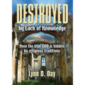 Destroyed by Lack of Knowledge - Paperback