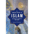 A Concise Guide to Islam: Defining Key Concepts and Terms - Paperback