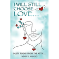I Will Still Choose Love - Paperback