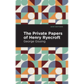 The Private Papers of Henry Ryecroft - Paperback