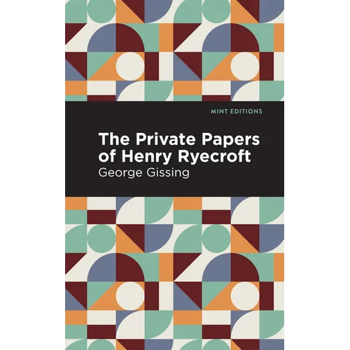 The Private Papers of Henry Ryecroft - Paperback