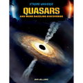 Quasars and More Dazzling Discoveries - Library Binding