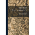 Florida Enchantments